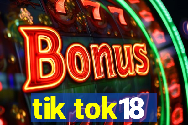 tik tok18